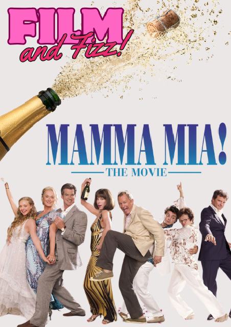 Film and Fizz: Mamma Mia! 
